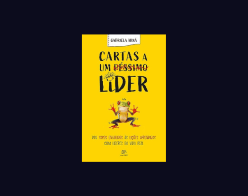 Cartas a um Péssimo Líder